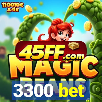 3300 bet